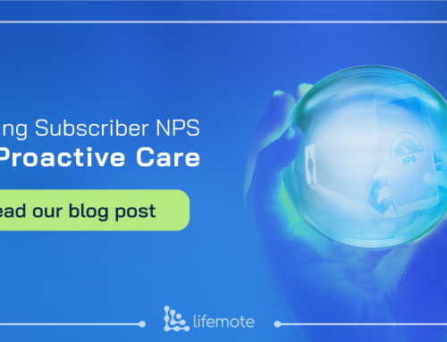 Boosting Subscriber NPS with Proactive Care